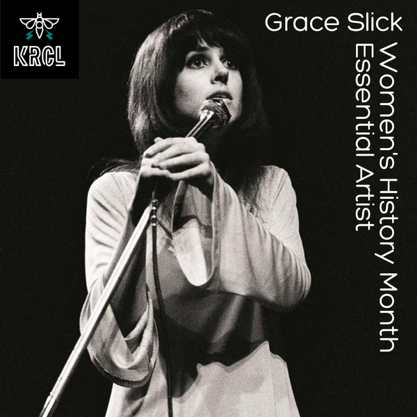 Women's History Month Essential Artist: Grace Slick